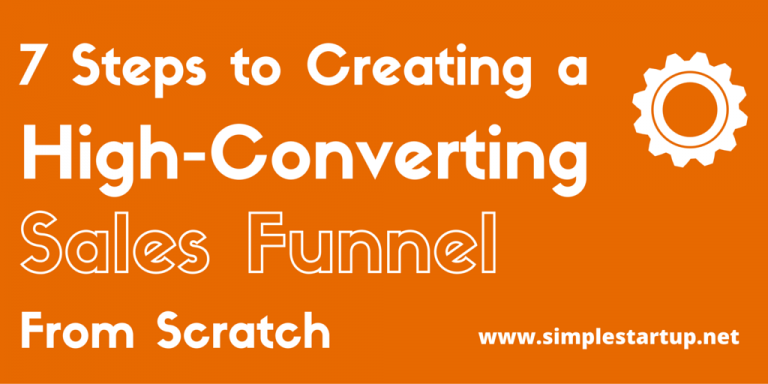 Digital Marketing Funnel: 7 Steps to Creating a High-Converting Sales Funnel From Scratch