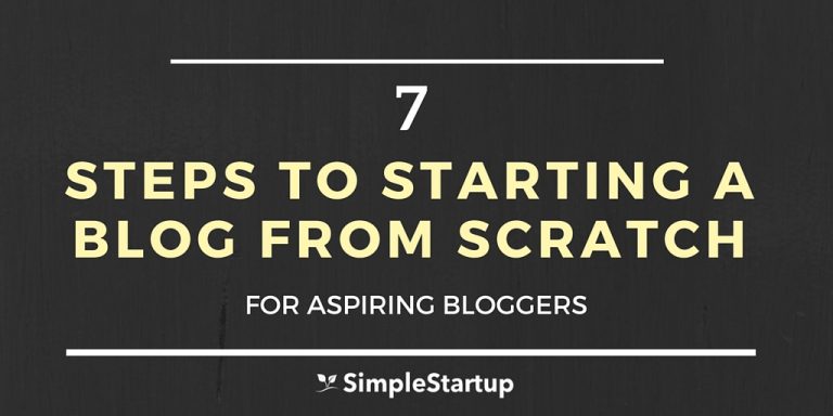 How to Start a Blog From Scratch in 7 Steps