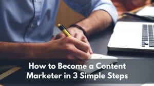 how to become a content marketer