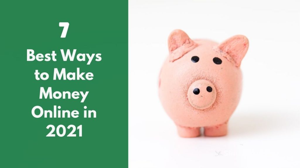 best ways to make money online 2021